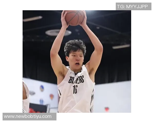 杨瀚森追寻科技进化之路约基奇申京助力他克服艰难起步